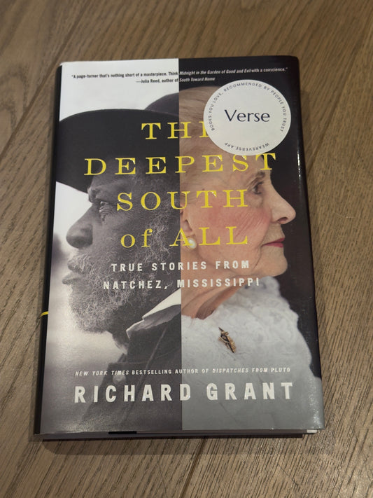 The Deepest South of All by Richard Grant