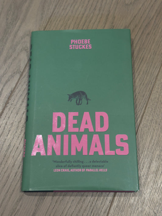Dead Animals by Phoebe Stuckes