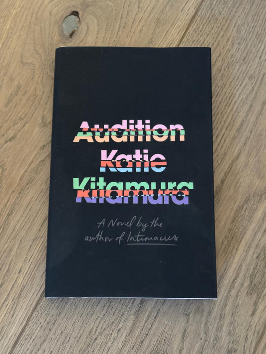 Audition by Katie Kitamura