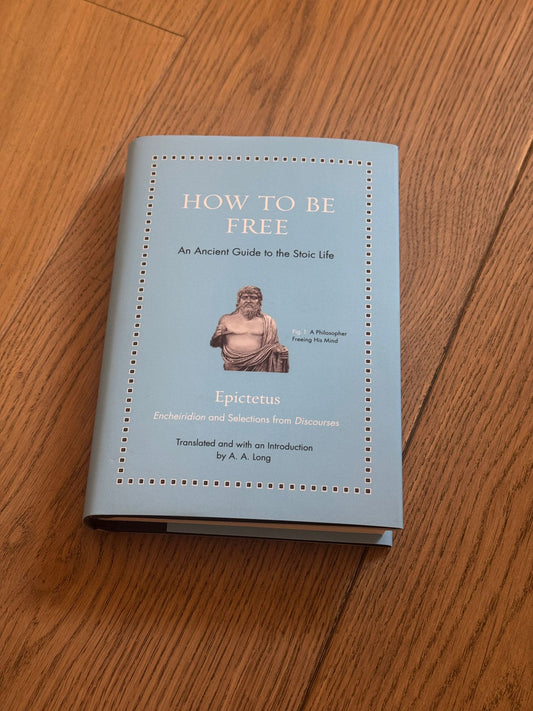 How to be Free by Epictetus